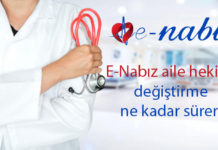 E-Nabız aile hekimi değiştirme ne kadar sürer?