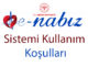 E-Nabız sistemi kullanım koşulları E-Nabız sistemi kullanım koşulları