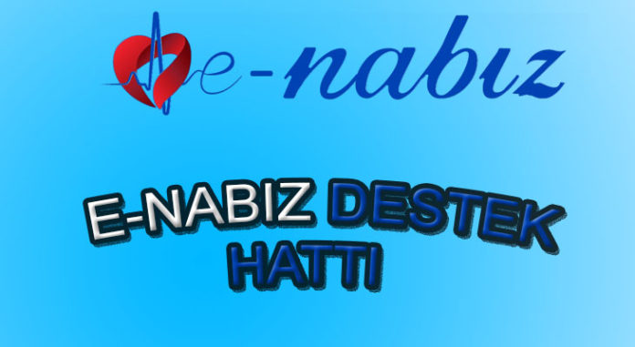 E-Nabız destek hattı