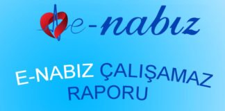 E-Nabız çalışamaz raporu