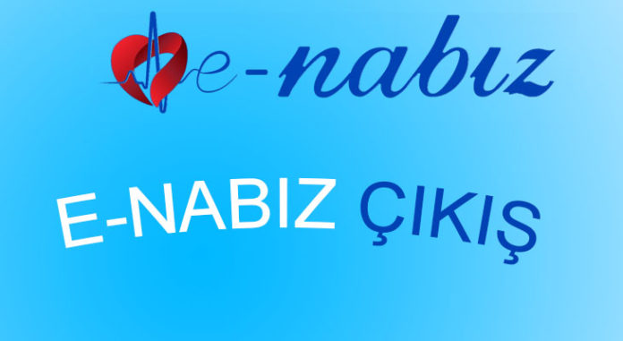 E-Nabız çıkış