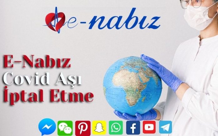 E-Nabız Covid Aşı İptal Etme