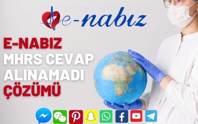 E-Nabız MHRS cevap alınamadı