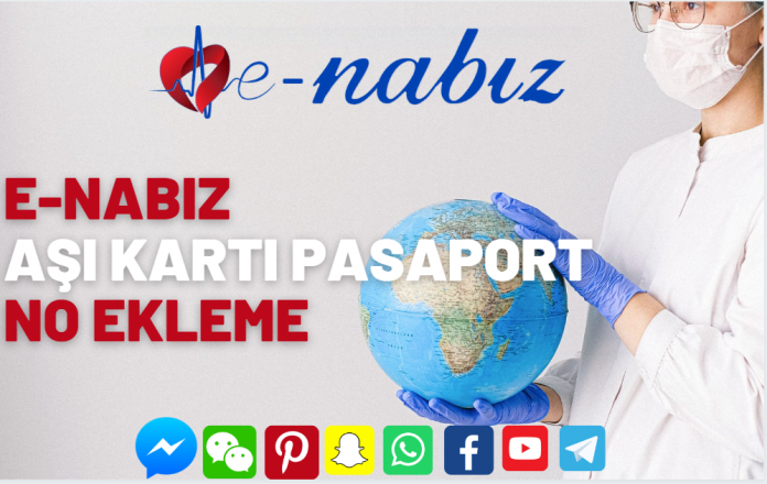 E-Nabız aşı kartı pasaport no ekleme