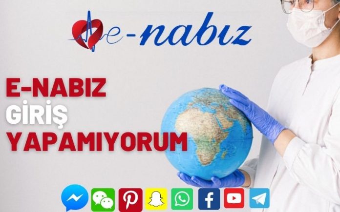 E-Nabız giriş yapamıyorum