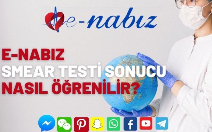 E-Nabız smear testi sonucu nasıl öğrenilir