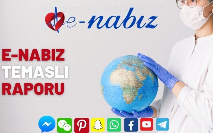 E-Nabız temaslı raporu