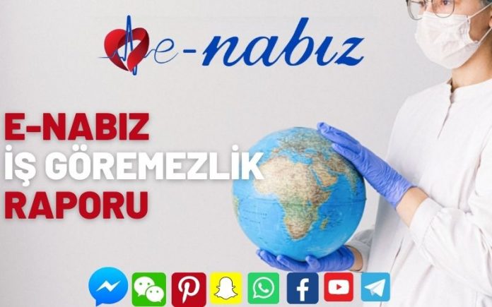 E-Nabız İş Göremezlik Raporu