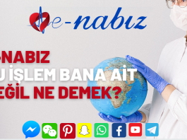 E nabızda bu işlem bana ait değil ne demek?