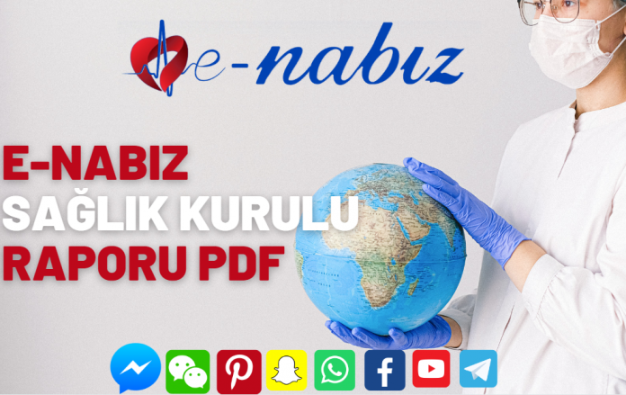 E-Nabız sağlık kurulu raporu