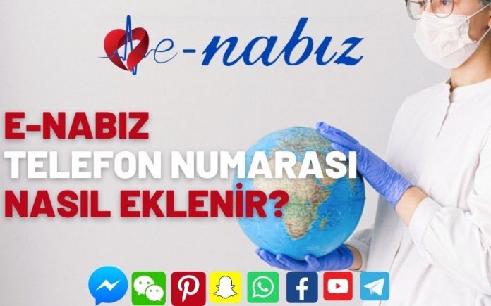 E-Nabız telefon numarası nasıl eklenir?