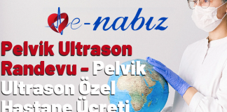 Pelvik Ultrason Randevu - Pelvik Ultrason Özel Hastane Ücreti