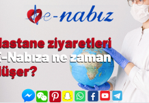 Hastane ziyaretleri E-Nabıza ne zaman düşer?